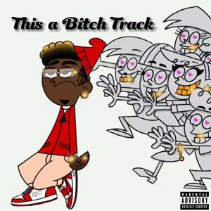 This a ***** Track (Remix|Explicit)