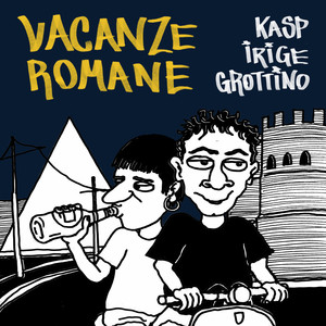 VACANZE ROMANE (Explicit)