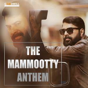 The Mammootty Anthem