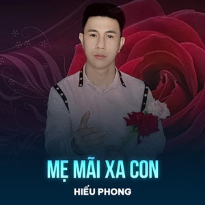 Mẹ Mãi Xa Con