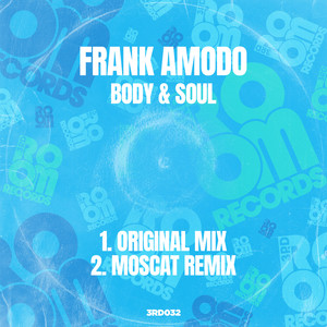 Body & Soul (Moscat Remix)