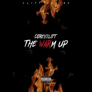 The Warm Up (Explicit)