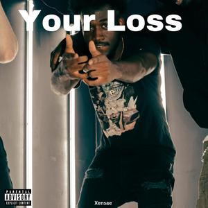 Your Loss (Explicit)