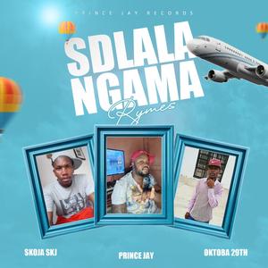 Sdlala ngama rhymes (feat. Skoja SKJ & Oktoba 29) (Explicit)