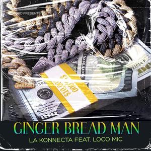 Ginger Bread Man (feat. Omar B & Primo) (Explicit)