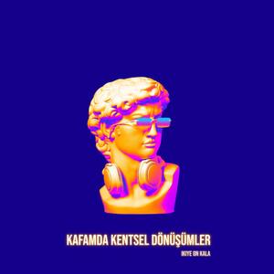 Kafamda Kentsel Dönüşümler