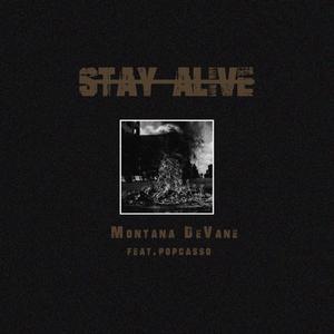 Stay Alive(feat. PopCasso)