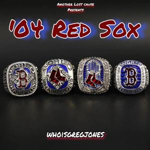 '04 Red Sox (Explicit)