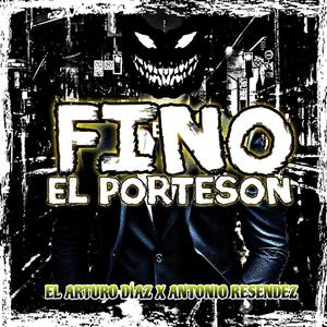 Fino el porteson (feat. Antonio Resendez)