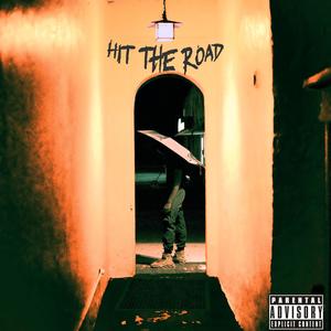 HIT THE ROAD! (Explicit)