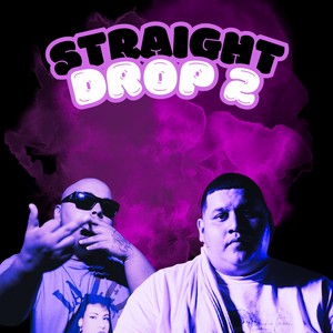 Straight Drop 2 (Explicit)