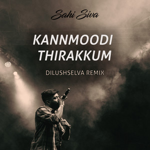 Kannmoodi Thirakkum (Remix)