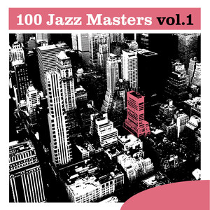 100 Jazz Masters, Vol.1