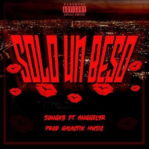 Solo un Beso (Explicit)