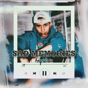 Sad Memories (Explicit)