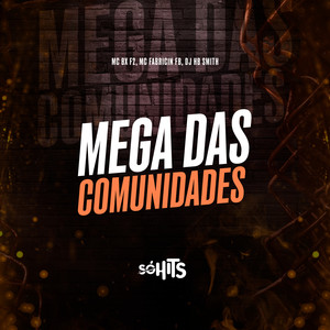 Mega das Comunidades (Explicit)