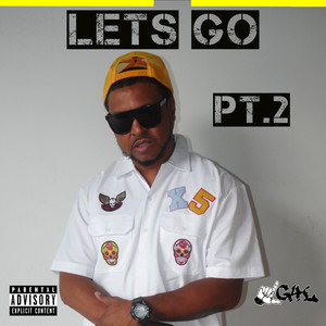 Lets Go, Pt. 2 (Explicit)