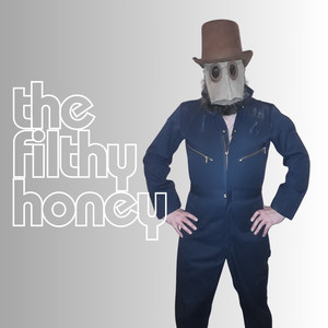 The Filthy Honey (Explicit)