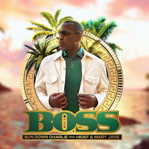 Boss (feat. HiDef & Mary Jane) [Explicit]