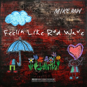 Feelin Like Rod Wave (Explicit)