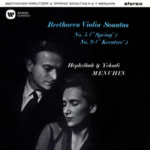 Yehudi Menuhin - Violin Sonata No. 5 in F Major, Op. 24 