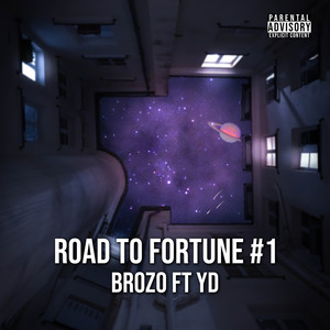 Brozo - Road to Fortune #1 (Explicit)