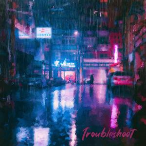 Troubleshoot (feat. Flo Mavridorakis & Aubrey Situmorang)