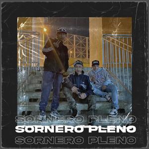 Sornero Pleno (Explicit)