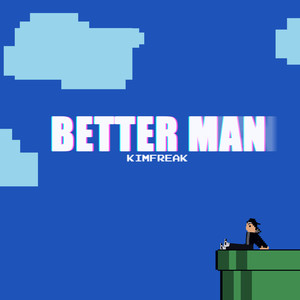 BETTER MAN