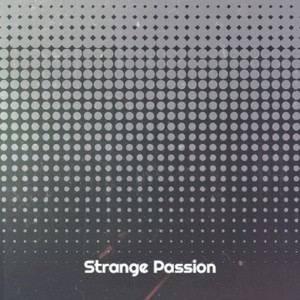 Strange Passion