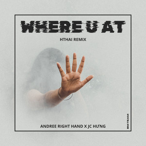 Where U At (HThai Remix)