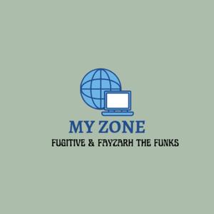 My Zone (feat. Fayzarh The Funks) [Explicit]