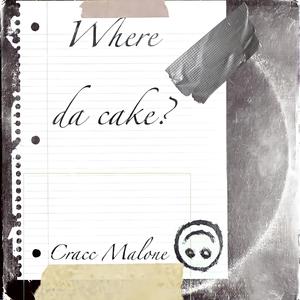 Where da cake (Explicit)