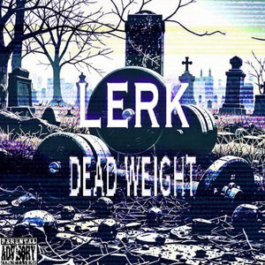 Dead Weight (Explicit)