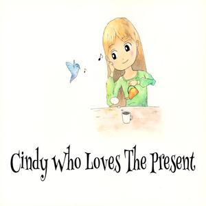 Cindy Who Loves The Present