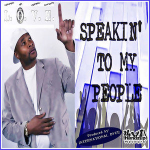 Speakin' to My People