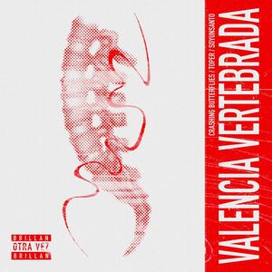 Valencia Vertebrada (feat. Toper & SoyUnSanto)