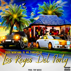 Los Reyes del Party (Explicit)