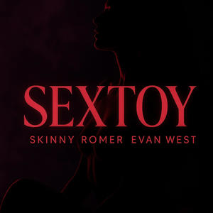SEXTOY (feat. Evan West) (Explicit)