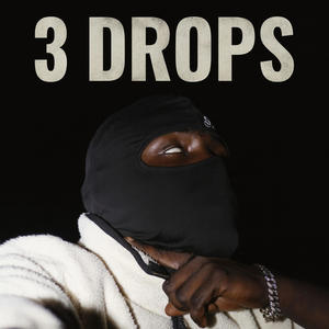 3DROPS (feat. Cayn & Sbm) (Explicit)