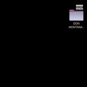 DON MONTANA, PT. 1 (Explicit)