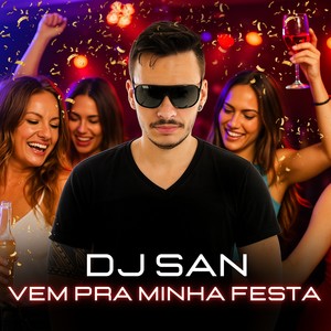 Vem Pra Minha Festa