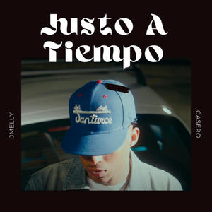 Justo A Tiempo (feat. Casero)