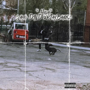 High (feat. Jay Bankz) (Explicit)