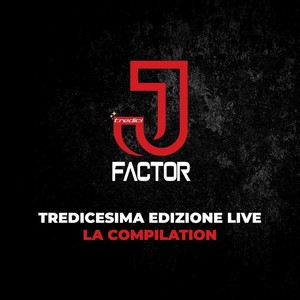 J-Factor Tredicesima Edizione (Live)