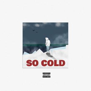 So Cold (Explicit)