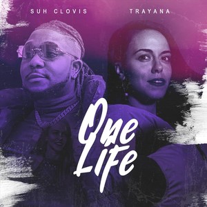 One Life(feat. Trayana)