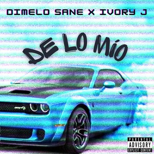 De Lo Mío (Explicit)