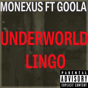 Underworld Lingo (feat. Goola) [Explicit]