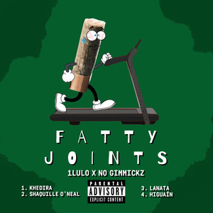 Fatty Joints (Explicit)